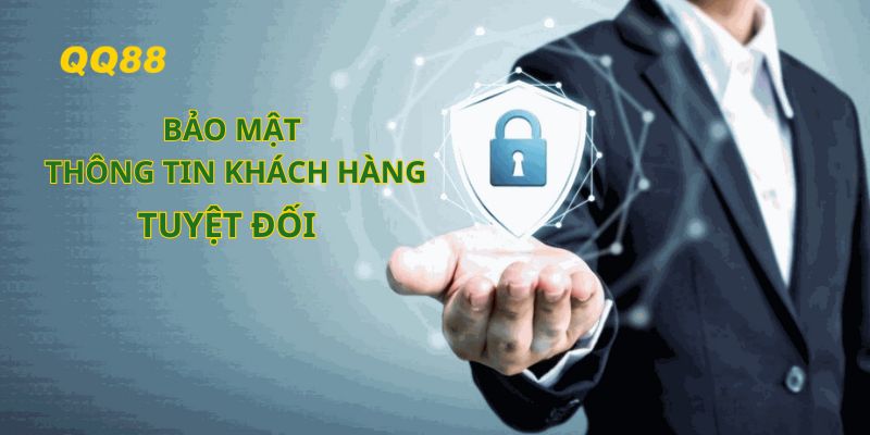 hệ thống bảo mật thông tin khách hàng là tuyệt đối